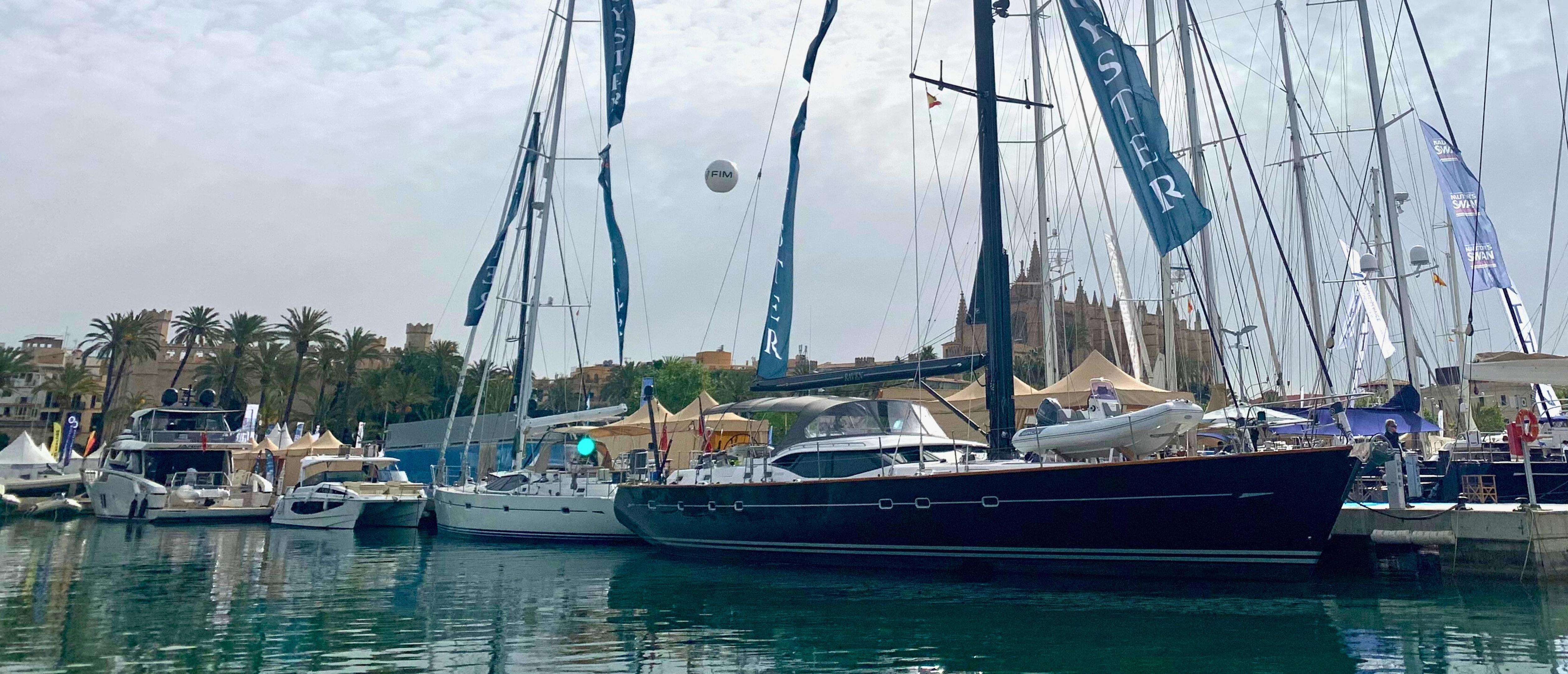 Palma International Boat Show Oyster Yachts Oyster Yachts